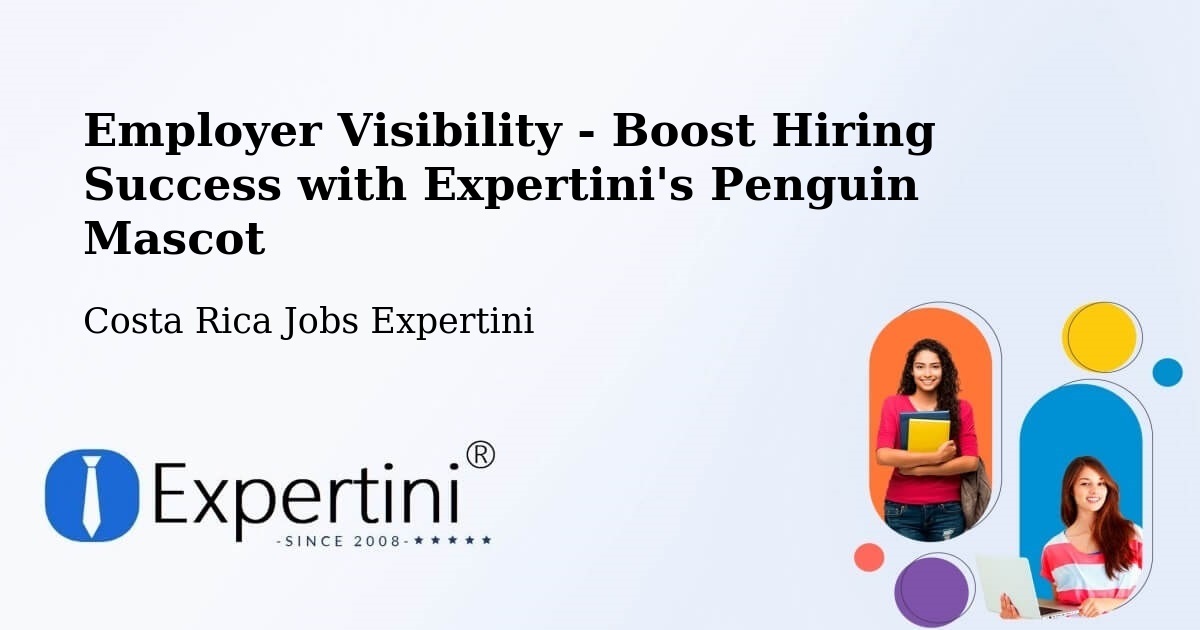 CV and Resume Visibility Optimization – Grecia - Costa Rica Jobs Expertini